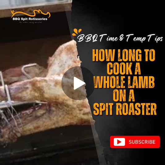 How Long to Cook a Whole Lamb on a Spit Roaster | BBQ Time & Temp Tips