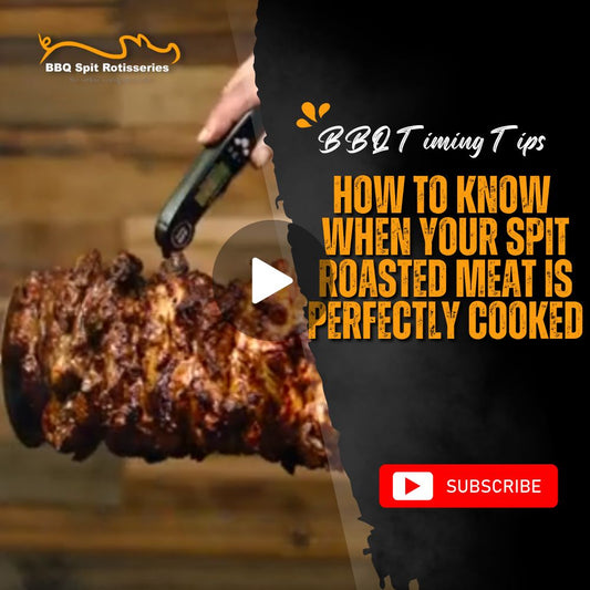 How to Know When Your Spit Roasted Meat is Perfectly Cooked | BBQ Timing Tips