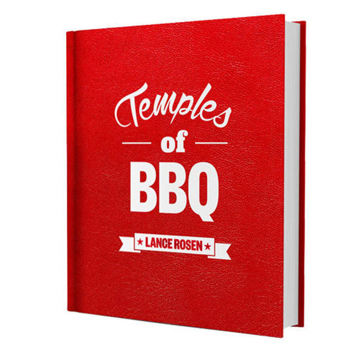 Temples of BBQ by Lance Rosen